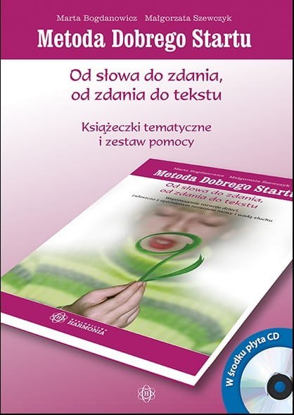 Metoda Dobrego Startu Od słowa do zdania Od zdania do tekstu + CD