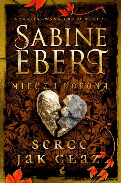 Miecz i korona. Serce jak głaz.. Miecz i korona. 4. Miecz i korona. 4