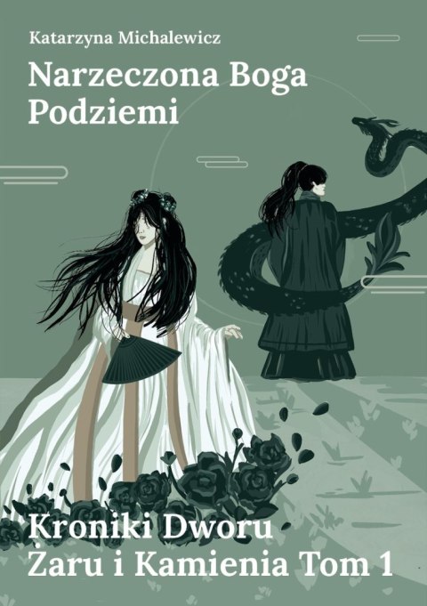 Narzeczona Boga Podziemi. Kroniki Dworu Żaru i Kamienia. Tom 1