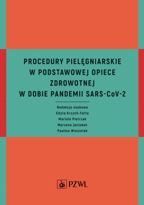 Procedury pielęgniarskie w Podstawowej Opiece Zdrowotnej w dobie pandemii SARS-CoV-2