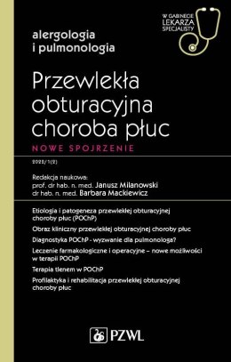 Przewlekła obturacyjna choroba płuc. Nowe spojrzenie. W gabinecie lekarza specjalisty. Alergologia i pulmonologia