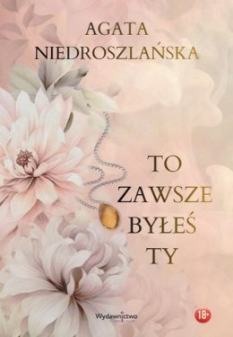 To zawsze byłeś Ty