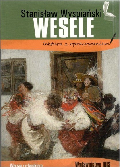 Wesele. Lektura z opracowaniem