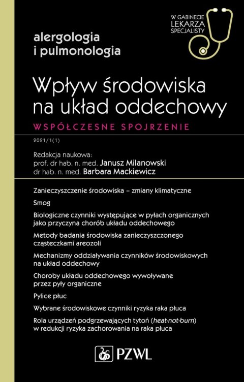 Wpływ środowiska na układ oddechowy. Współczesne spojrzenie. W gabinecie lekarza specjalisty. Alergologia i pulmonologia