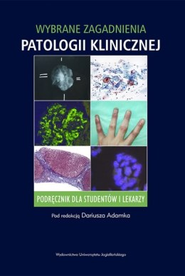Wybrane zagadnienia patologii klinicznej