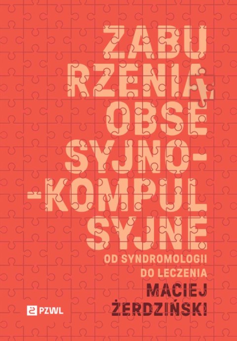 Zaburzenia obsesyjno-kompulsyjne. Od syndromologii do leczenia