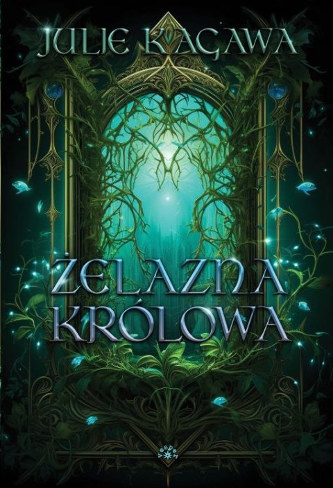 Żelazna Królowa. Żelazny dwór
