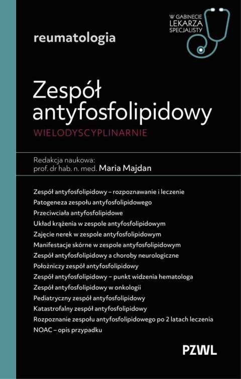 Zespół antyfosfolipidowy wielodyscyplinarnie. Reumatologia