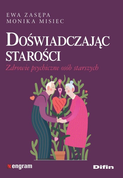 Doświadczając starości. Zdrowie psychiczne osób starszych