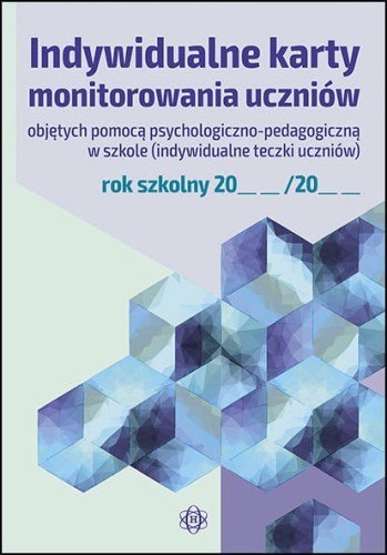 Indywidualne karty monitorowania uczniów objętych pomocą psychologiczno-pedagogiczną w szkole