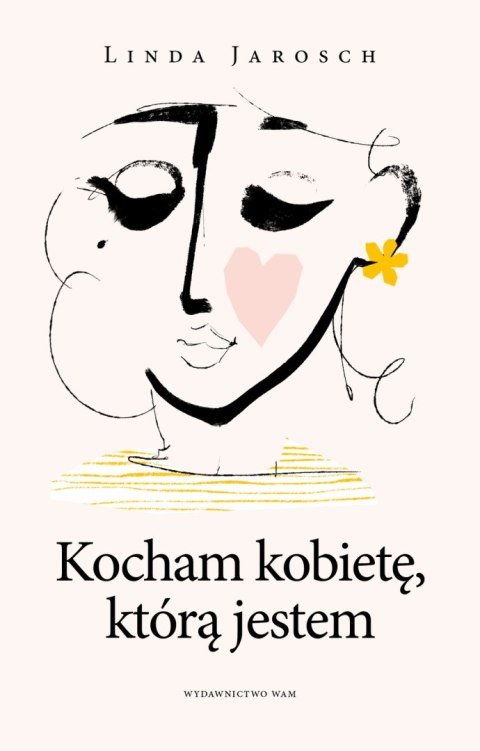 Kocham kobietę, którą jestem