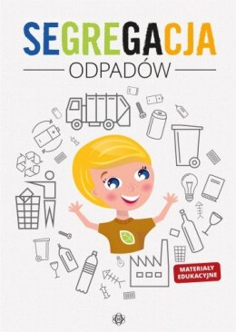 Segregacja odpadów. Materiały edukacyjne