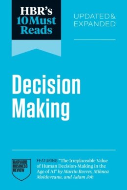 HBR's 10 Must Reads on Decision Making