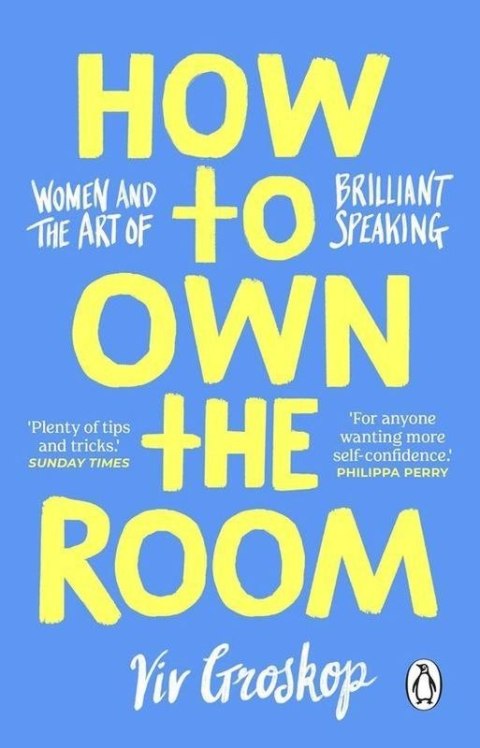 How to Own the Room