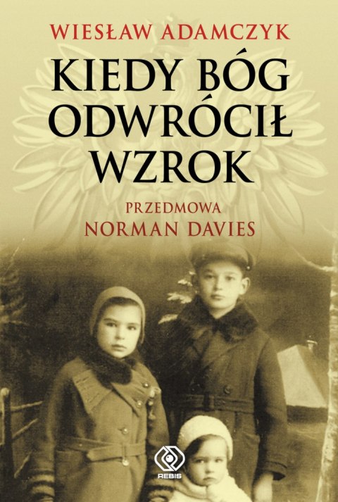 Kiedy Bóg odwrócił wzrok wyd. 2026