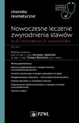 Nowoczesne leczenie zwyrodnienia stawów. Mini-interwencje zabiegowe. W gabinecie lekarza specjalisty. Reumatologia