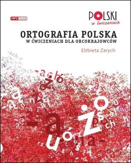 Ortografia polska w ćwiczeniach dla obcokrajowców + mp3. II wyd.