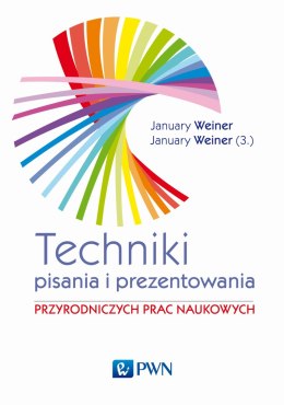 Technika pisania i prezentowania przyrodniczych prac naukowych przewodnik praktyczny wyd. 5