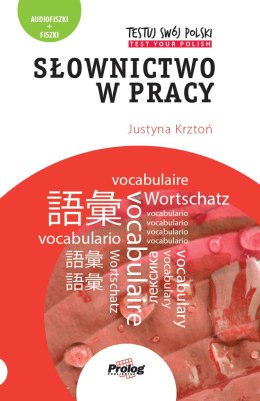 Testuj Swój Polski Słownictwo w pracy + mp3. III wyd.