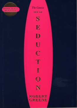 The Concise Art of Seduction