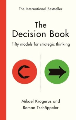 The Decision Book Fifty models for strategic thinking (New Edition)