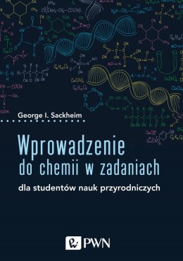 Wprowadzenie do chemii w zadaniach. Dla studentów nauk przyrodniczych