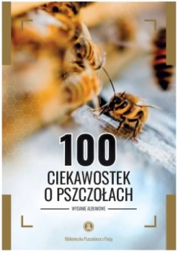 100 ciekawostek o pszczołach