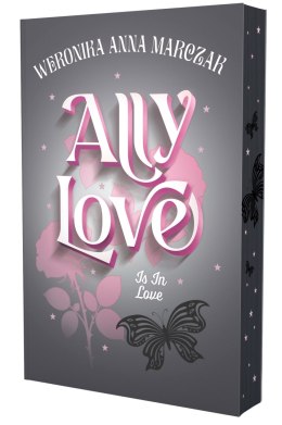 Ally Love Is In Love. Tom 3 (ilustrowane brzegi)