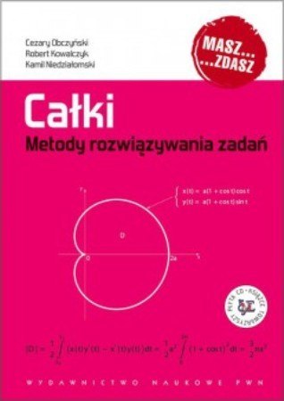 Całki metody rozwiązywania zadań + CD