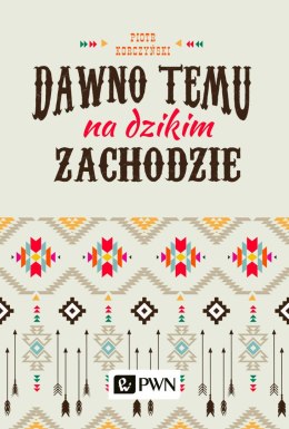 Dawno temu na dzikim zachodzie