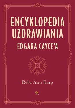 Encyklopedia uzdrawiania Edgara Cayce'a