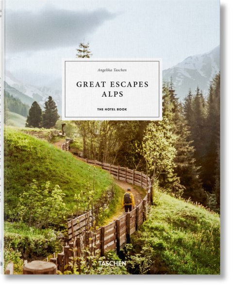 Great Escapes Alps. The Hotel Book wer. angielska