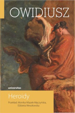 Heroidy. Owidiusz. Dzieła wszystkie. Tom 3