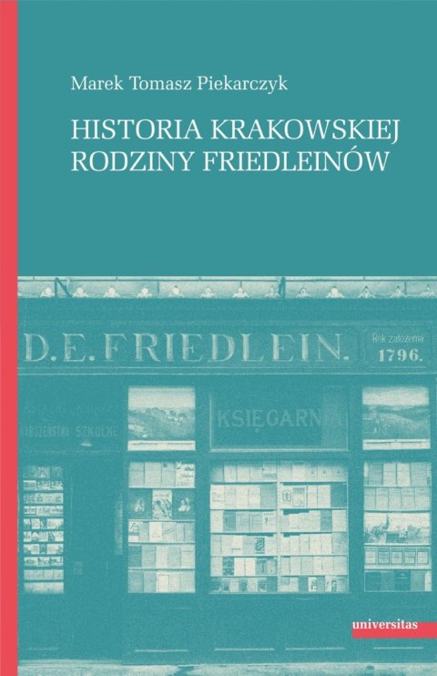 Historia krakowskiej rodziny Friedleinów