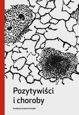 Pozytywiści i choroby