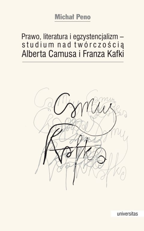 Prawo, literatura i egzystencjalizm — studium nad twórczością Alberta Camusa i Franza Kafki