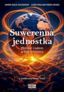 Suwerenna jednostka. Wolność i sukces w erze informacji