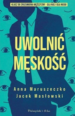 Uwolnić męskość