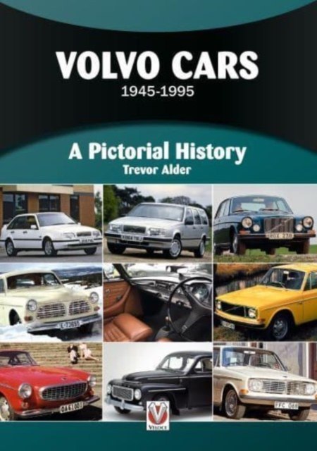 Volvo Cars 1945 to 1995. A Pictorial History