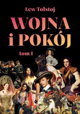 Wojna i pokój. Tom 1