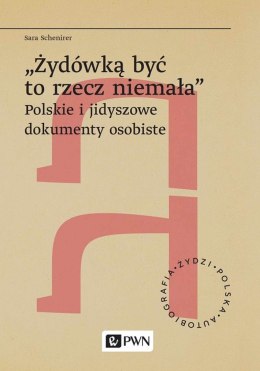 „Żydówką być to rzecz niemała