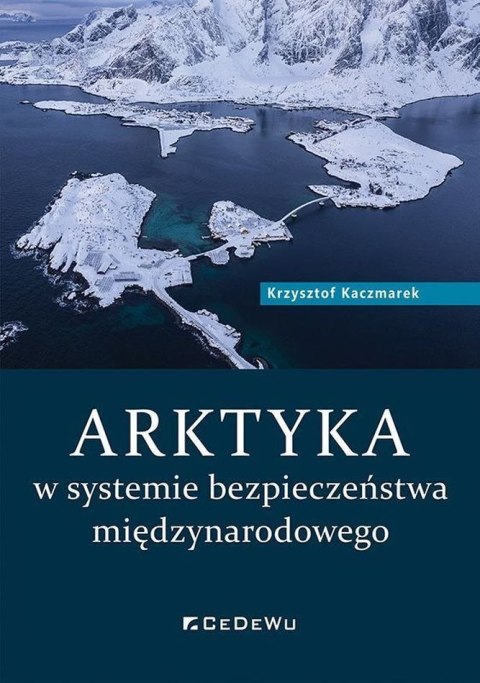ARKTYKA w systemie bezpieczeństwa międzynarodowego