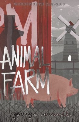 Animal Farm. Wordsworth Classics wer. angielska