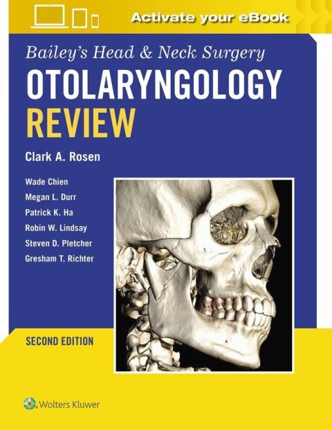 Bailey's Head & Neck Surgery Otolaryngology Review: Print + eBook with Multimedia