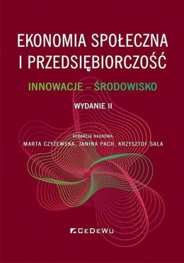 Ekonomia społeczna i przedsiębiorczość. Innowacje - środowisko wyd. 2