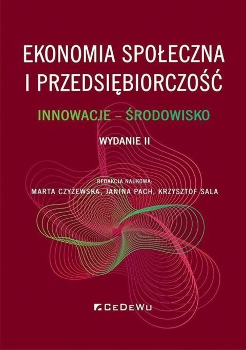 Ekonomia społeczna i przedsiębiorczość. Innowacje - środowisko wyd. 2