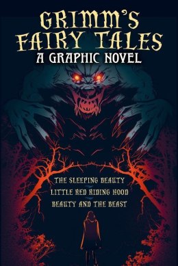 Grimm's Fairy Tales: A Graphic Novel