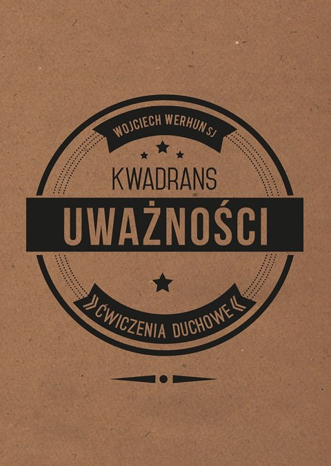 Kwadrans uważności. Ćwiczenia duchowe wyd. 2