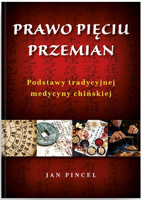 Prawo pięciu przemian. Podstawy tradycyjnej medycyny chińskiej