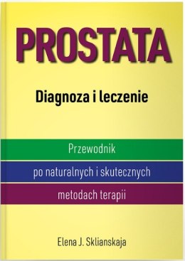 Prostata. Diagnoza i leczenie